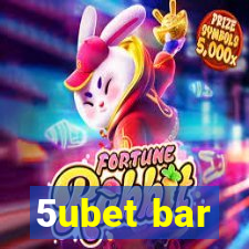 5ubet bar